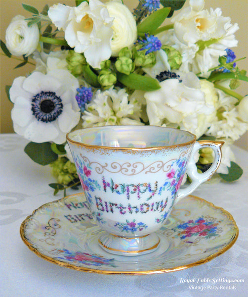 Happy Birthday Teacup by Royal Table Settings Party Rentals. Vintage Party Rentals.